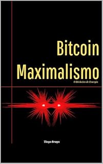 Livro Bitcoin Maximalismo: O Dinheiro de Energia