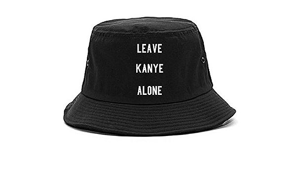 Fashionisgreat Leave Kanye Alone Bucket 