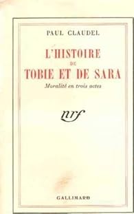 Télécharger L'histoire de Tobie et de Sara PDF eBook Paul Claudel Télécharger L'histoire de Tobie et de Sara PDF eBook Paul Claudel