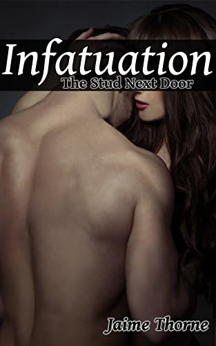 Infatuation - Volume One: The Stud Next Door