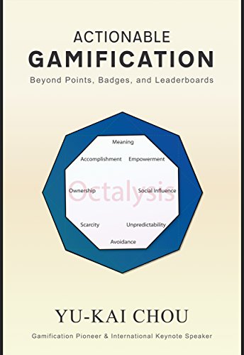 Download Actionable Gamification: Beyond Points, Badges, and Leaderboards Download Actionable Gamification: Beyond Points, Badges, and Leaderboards