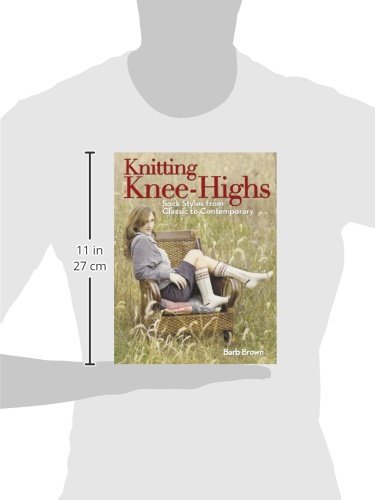 Knitting Knee-Highs: Sock Styles from Classic to Contemporary