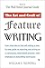 The Art and Craft of Feature Writing: Based on The Wall Street Journal Guide by William E. Blundell