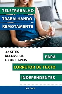 Livro Teletrabalho Trabalhando Remotamente Para Corretor De Texto Independentes 32 Sites Essenciais E Confiáveis