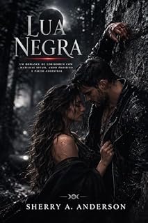 Livro Lua Negra: Um romance de lobisomem com matilhas rivais, amor proibido e pacto ancestral