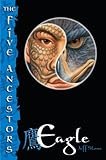 Eagle (The Five Ancestors, Book 5)