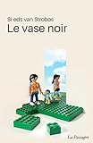 Le Vase noir (French Edition) by 