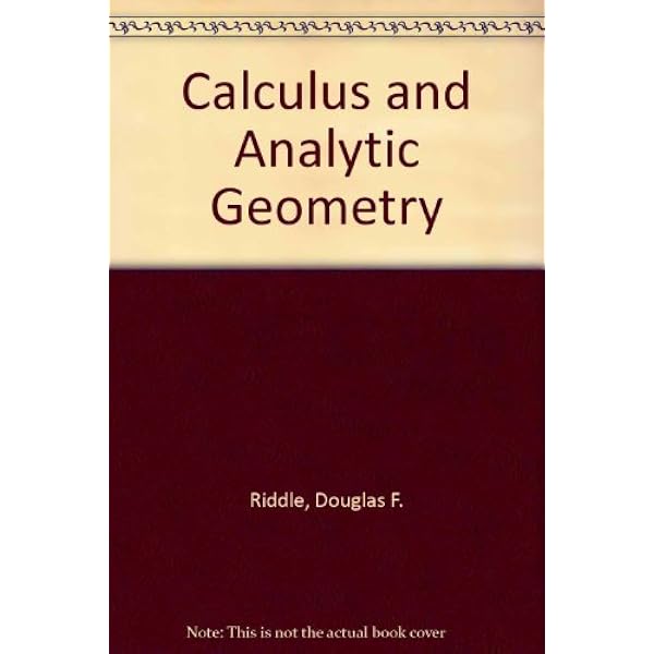 Calculus and analytic geometry: Riddle, Douglas F.: 9780534006266
