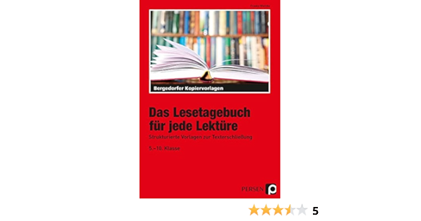 Das Lesetagebuch Fur Jede Lekture 5 10 Klasse 9783834426796 Amazon Com Books