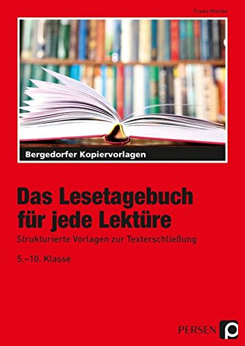 Das Lesetagebuch Fur Jede Lekture 5 10 Klasse 9783834426796 Amazon Com Books