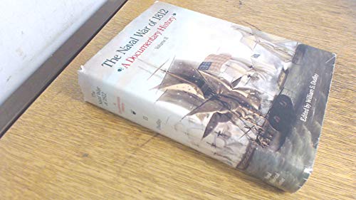 The Naval War of 1812: A Documentary History, Vol. 2: 1813 by