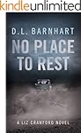 No Place To Rest (Liz Crawford Trilogy Book 1)