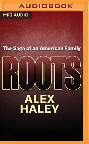 Roots: The Saga of an American Family