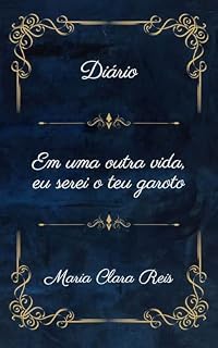 Livro Em uma outra vida, eu serei o teu garoto