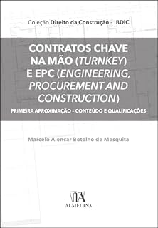 Livro Contratos chave na mão (Turnkey) e EPC (Engineering, Procurement and Construction): primeira aproximação – Conteúdo e qualificações (Direito da construção - IBDiC)