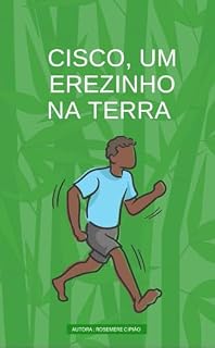 Livro CISCO, UM EREZINHO NA TERRA : CISCO, UM EREZINHO NA TERRA