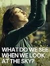 What Do We See When We Look at the Sky?