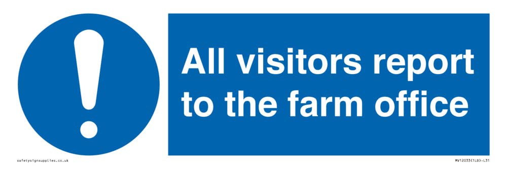 All visitors report to the farm office Sign - 300x100mm - L31