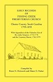 Early Records of Fishing Creek Presbyterian Church, Chester County, South Carolina, 1799-1859, with by Brent H. H. Holcomb