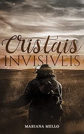 Cristais Invisíveis - eBooks na Amazon.com.br