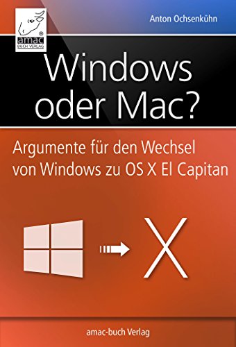 Amazoncom Windows Oder Mac Argumente Für Den Wechsel Von - 