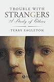 Trouble with Strangers: A Study of Ethics
