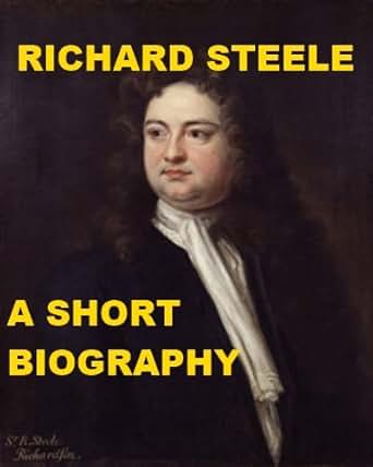 Richard steele biography picture