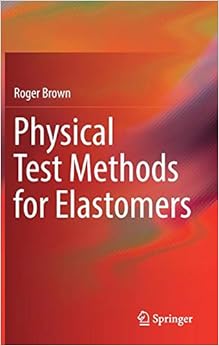 Physical Test Methods for Elastomers