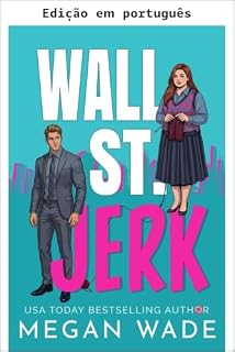 Livro Babaca de Wall St. (As curvas de Wall St. Livro 1)
