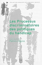 Les  processus discriminatoires des politiques du handicap