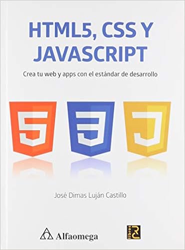 Html5 Css Y Javascript Crea Tu Web Y Apps Con El Estandar De