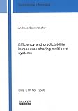Image de Efficiency and Predictability in Resource Sharing Multicore Systems (Technische Informatik)
