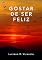 Livro Gostar de ser feliz