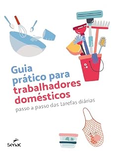 Livro Guia prático para trabalhadores domésticos: passo a passo das tarefas diárias