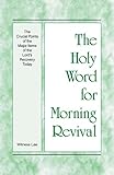 The Holy Word for Morning Revival - The Crucial Points of the Major Items of the Lord's Recovery Today