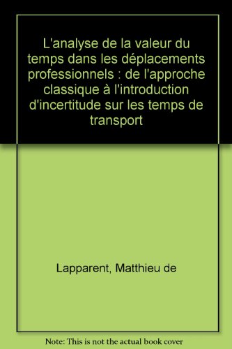 L' analyse de la valeur du temps dans les déplacements professionnels