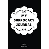 My Surrogacy Journal: Surrogacy Journal, 6 x 9 inches, Lined Journal, My Surrogacy journey