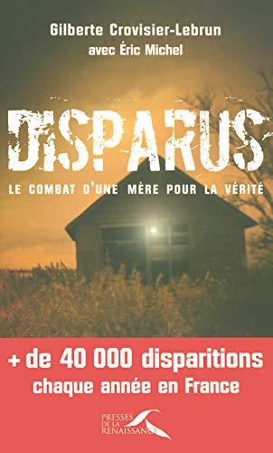 Disparus : Le combat d'une mère pour la vérité by (Paperback)