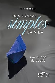 Livro Das Coisas Simples da Vida: Um Mundo de Poesia