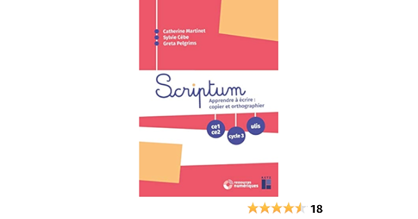 Scriptum Apprendre A Ecrire Copier Et Orthographier Ce1 Ce2 Cycle 3 Et Ulis Cd Telechargement Cebe Sylvie Pelgrims Greta Martinet Catherine Amazon Com Books Scriptum Apprendre A Ecrire Copier Et Orthographier Ce1 Ce2 Cycle 3 Et Ulis Cd Telechargement Cebe Sylvie Pelgrims Greta Martinet Catherine Amazon Com Books