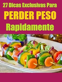 Livro 27 dicas Exclusivas para perder peso Rapidamente