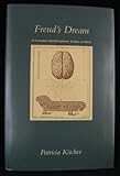 Freud's Dream : A Complete Interdisciplinary Science of Mind, Kitcher, Patricia, 0262111721