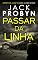 Livro Passar da Linha: Um apaixonante thriller britânico de crime organizado (Série de Thrillers de Crime Organizado do DC Jake Tanner Livro 5)