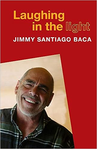 Laughing In The Light Baca Jimmy Santiago 9780890136454 Amazon Com Books Laughing In The Light Baca Jimmy Santiago 9780890136454 Amazon Com Books