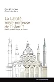 La laïcité, mère porteuse de l'islam ? by 