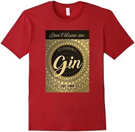 Mens Don't Blame Me It's Probably Gin T-shirt Large Cranberry