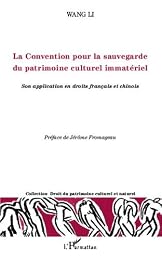 La " Convention pour la sauvegarde du patrimoine culturel immatériel"