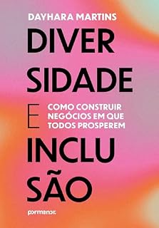 Livro Diversidade e inclusão: como construir negócios em que todos prosperem