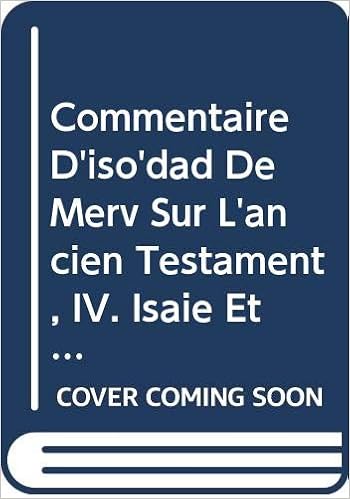 Amazon Commentaire D Iso Dad De Merv Sur L Ancien Testament Iv Isaie Et Les Douze Syr 128 Corpus Scriptorum Christianorum Orientalium Van Den Eynde C Words Language