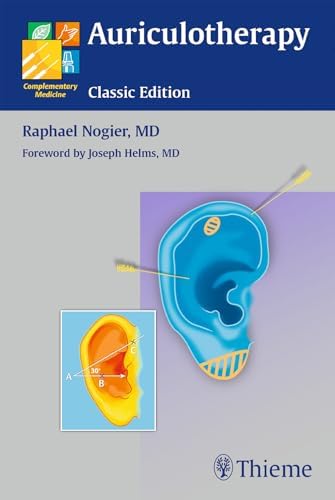 Auriculotherapy Manual: Chinese and Western Systems of Ear